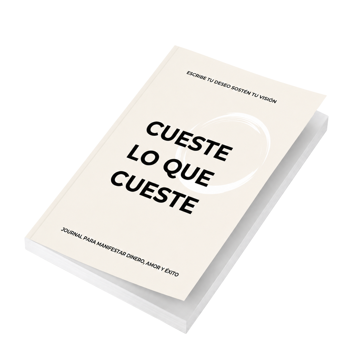 cueste lo que cueste diario de manifestación para abundancia y crecimiento personal