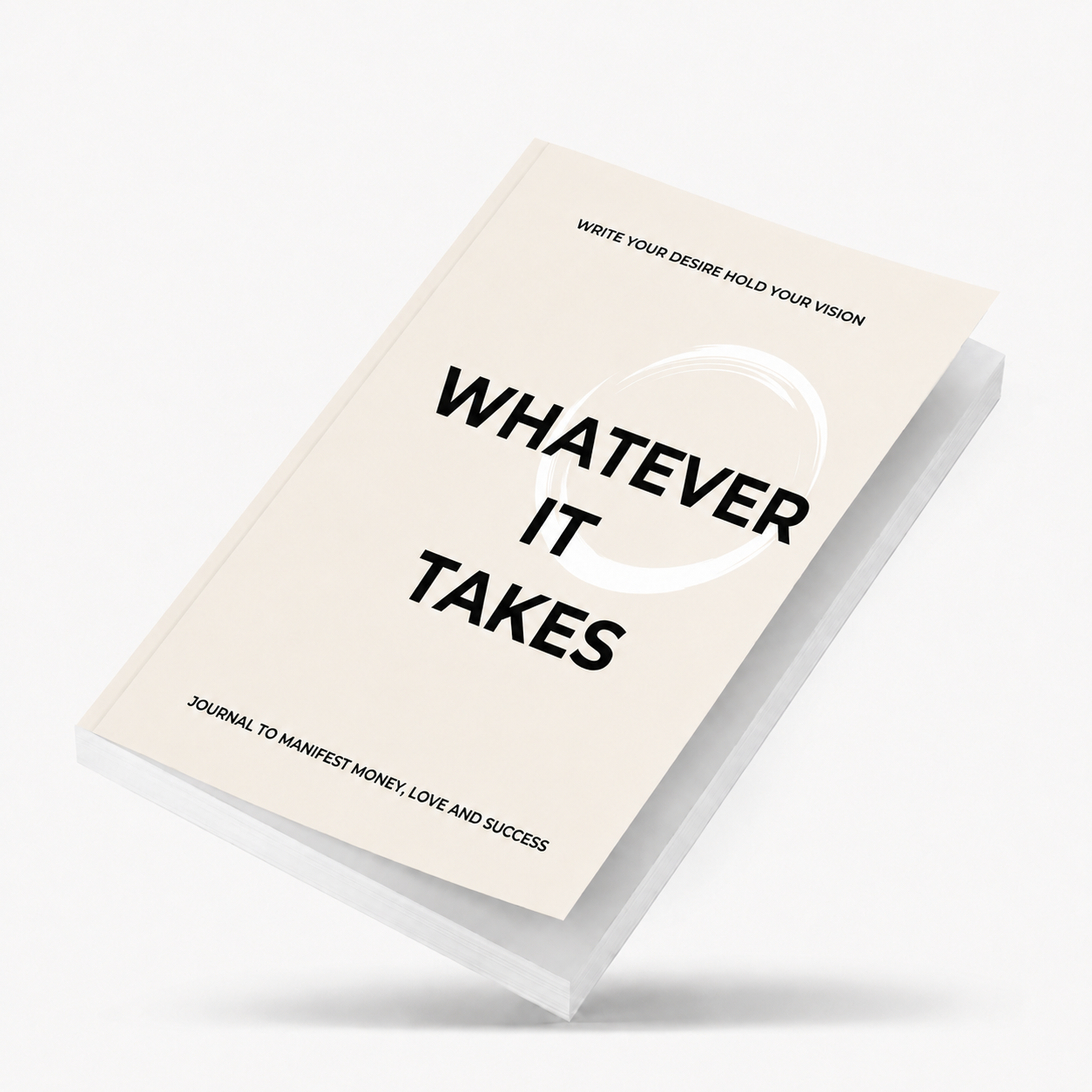 whatever it takes manifestation journal for abundance and personal growth